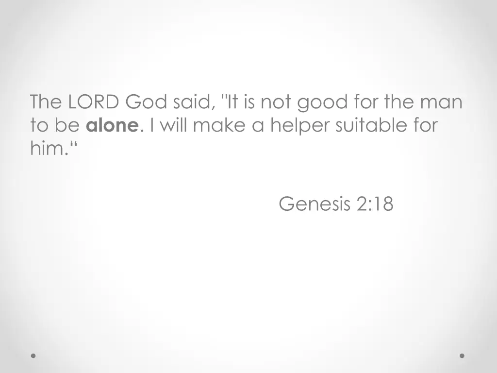 the lord god said it is not good