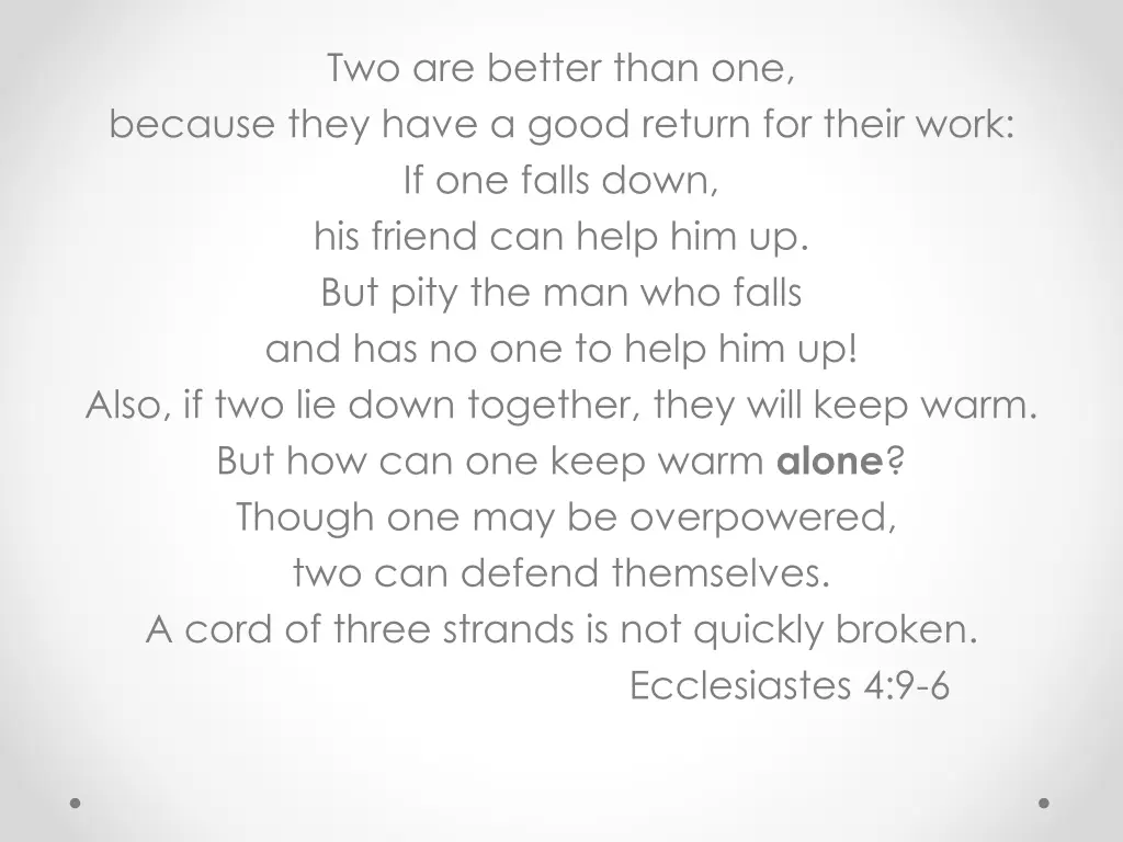 two are better than one because they have a good