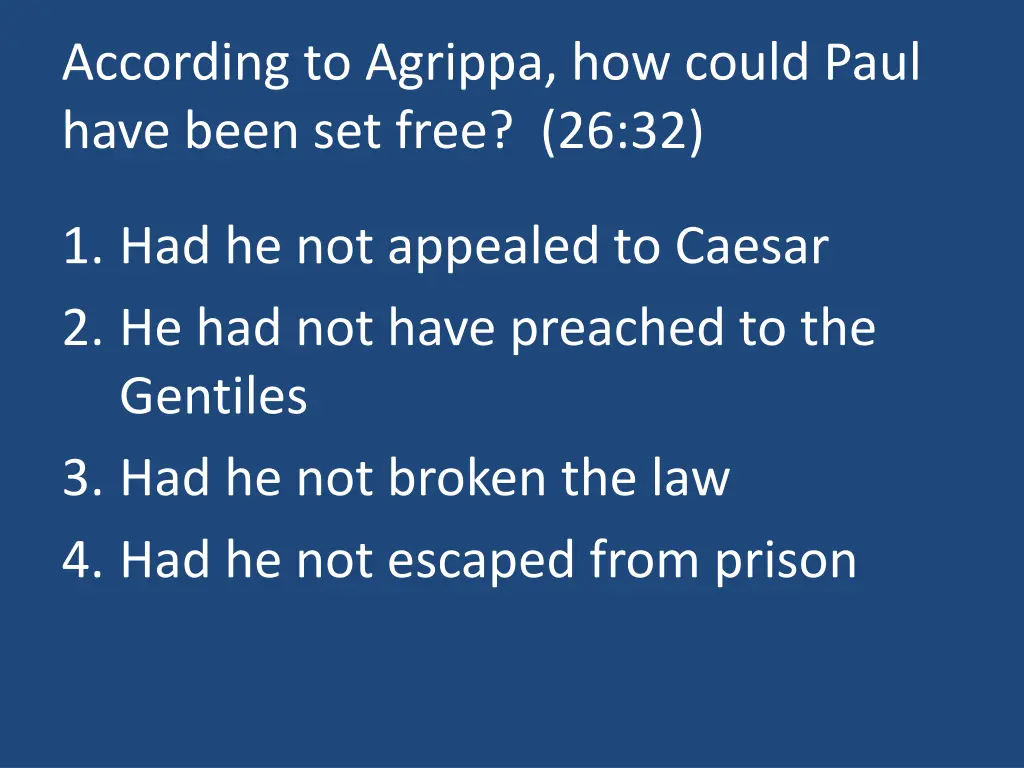 according to agrippa how could paul have been