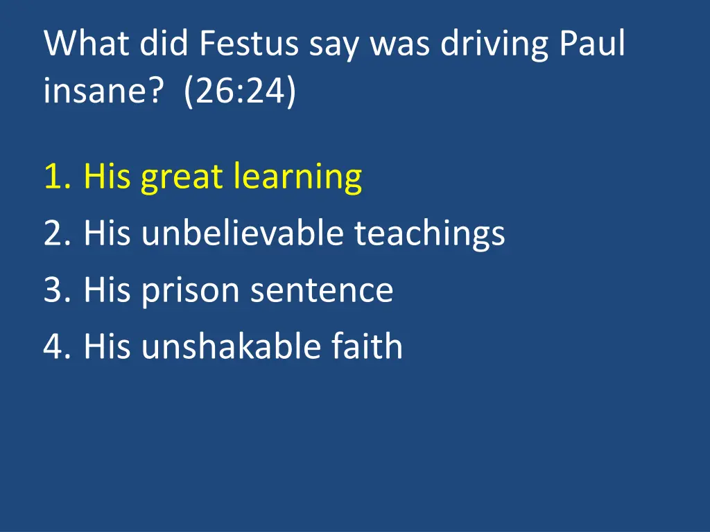 what did festus say was driving paul insane 26 24 1