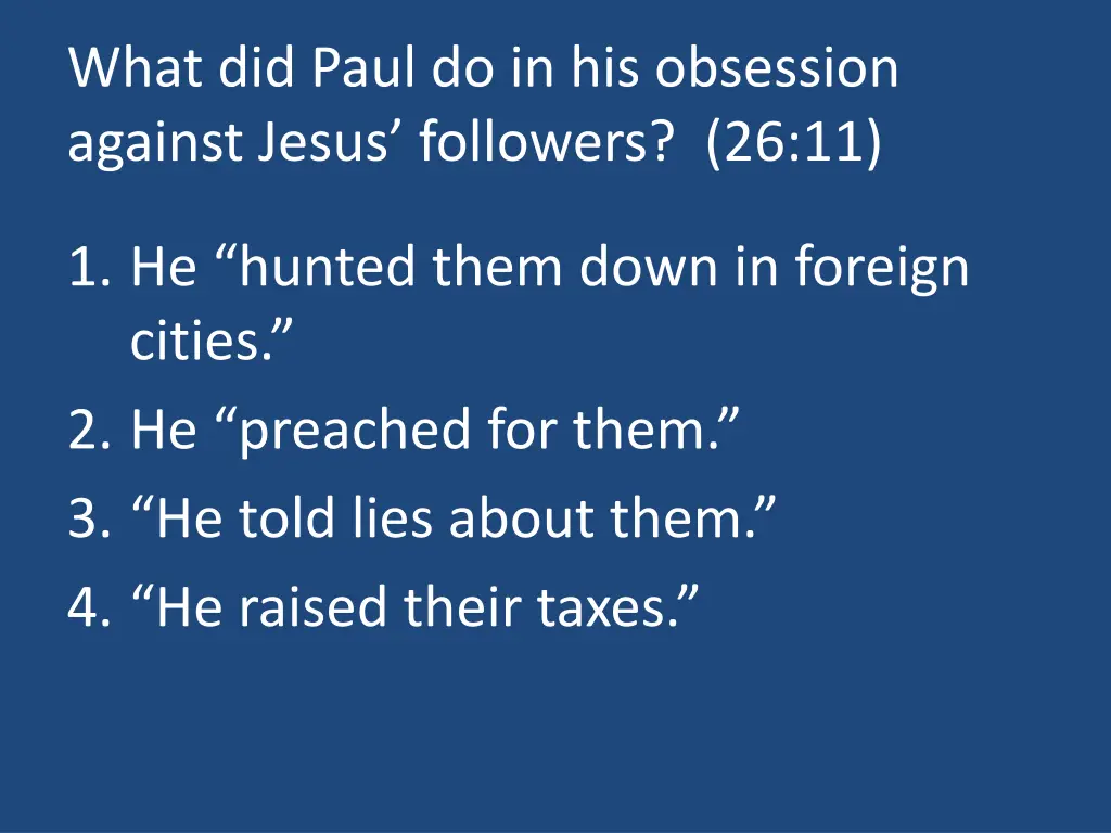 what did paul do in his obsession against jesus