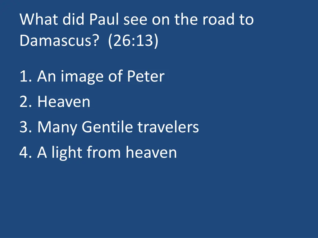 what did paul see on the road to damascus 26 13