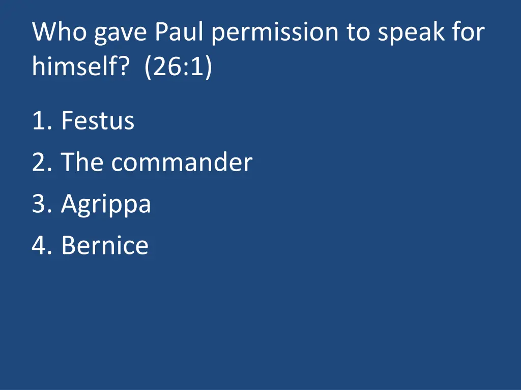 who gave paul permission to speak for himself 26 1