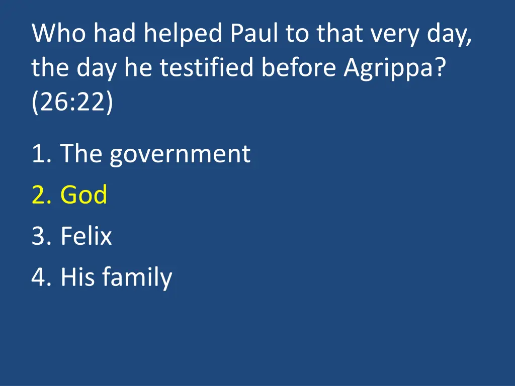 who had helped paul to that very 1