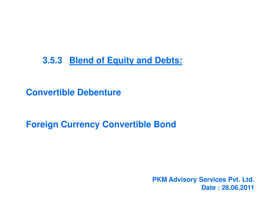 3 5 3 blend of equity and debts