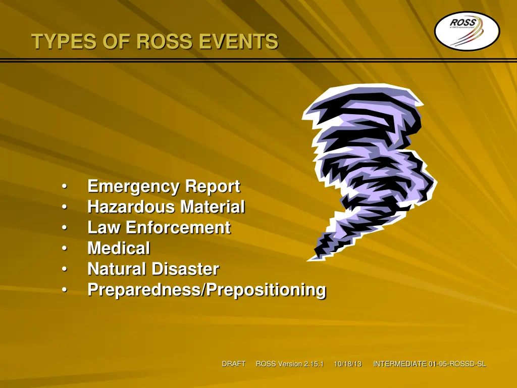 types of ross events