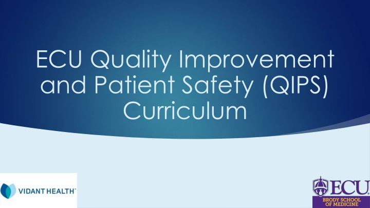 ecu quality improvement and patient safety qips