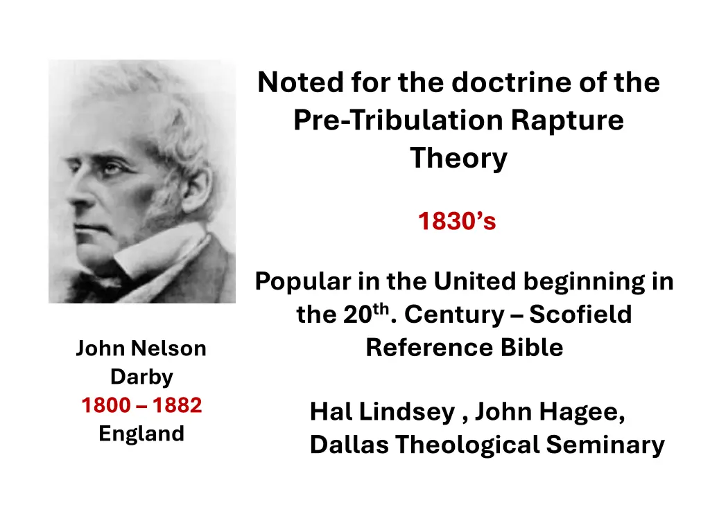 noted for the doctrine of the pre tribulation