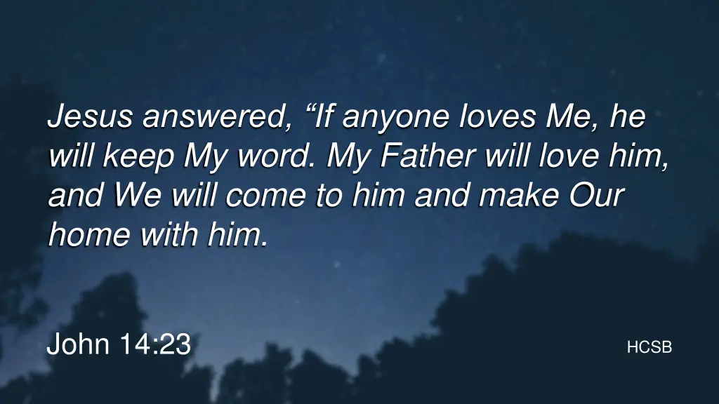 jesus answered if anyone loves me he will keep