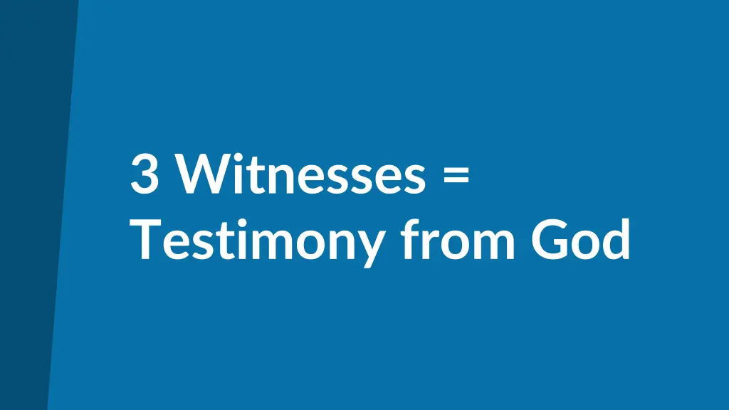 3 witnesses testimony from god