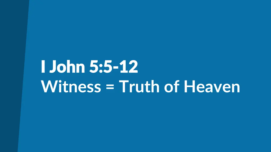 i john 5 5 i john 5 5 12 witness truth of heaven