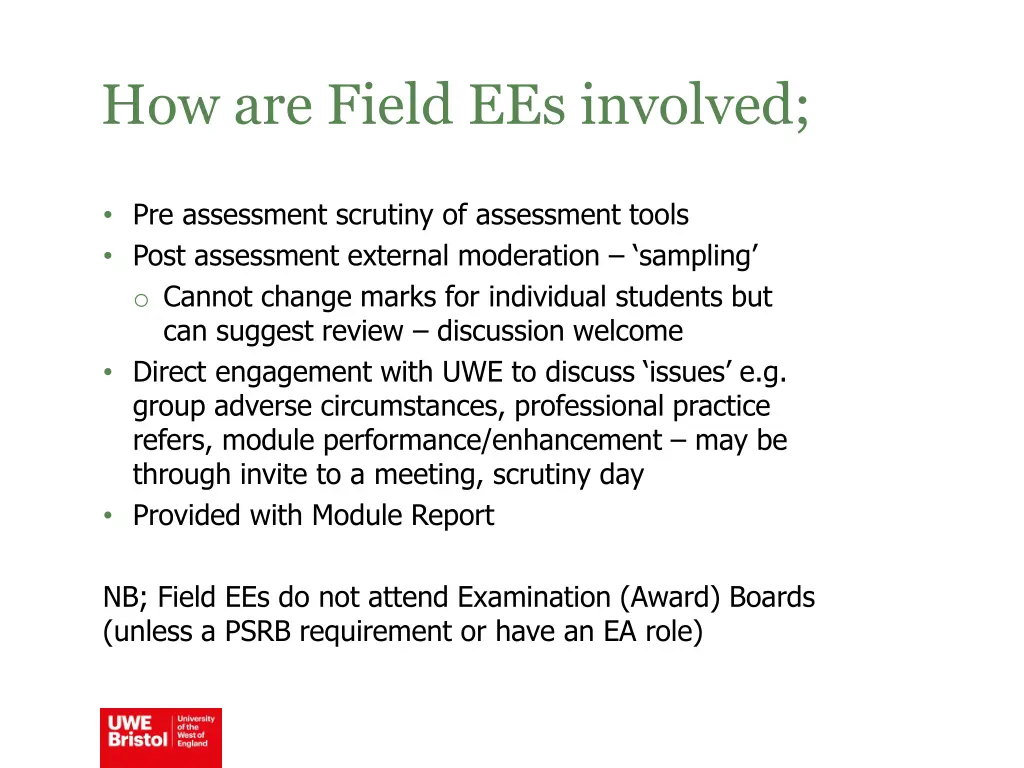 how are field ees involved