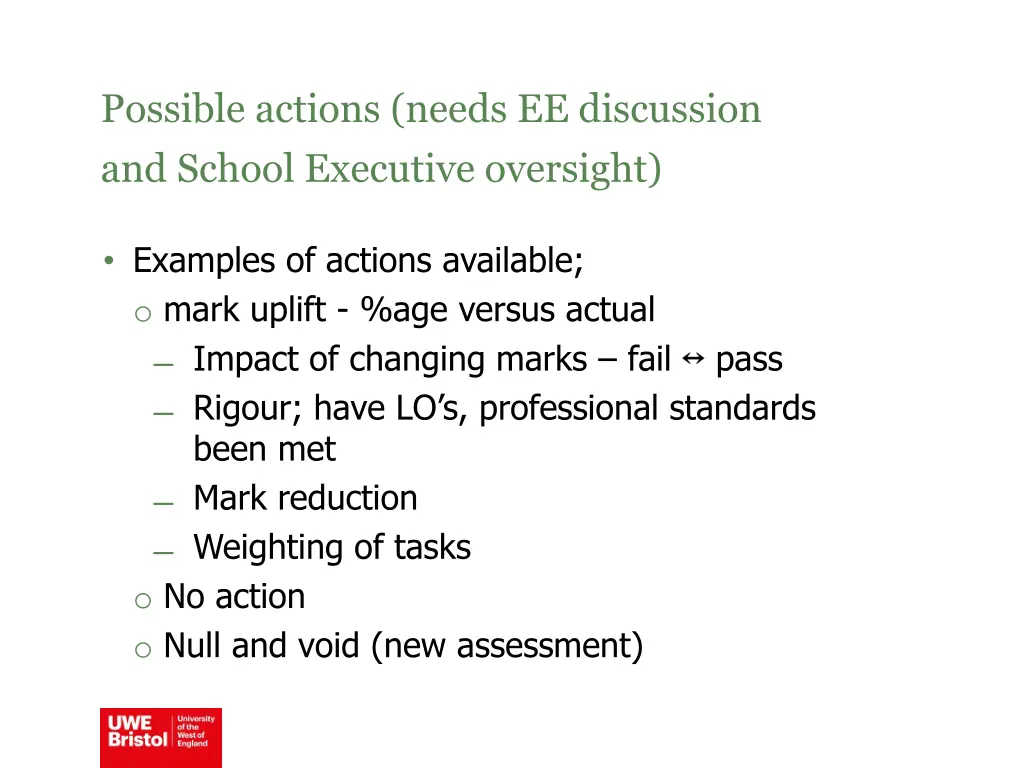 possible actions needs ee discussion and school