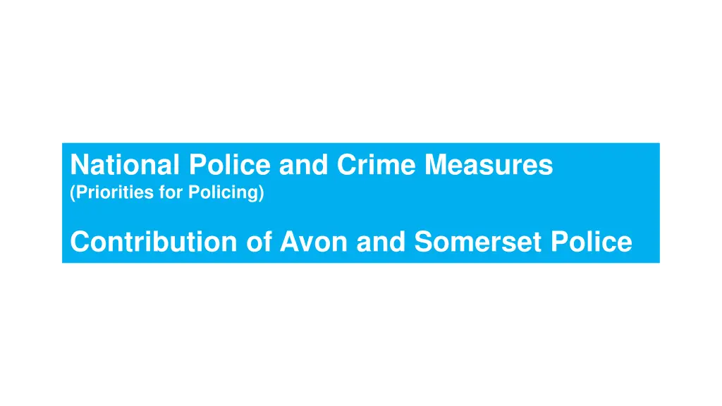 national police and crime measures priorities