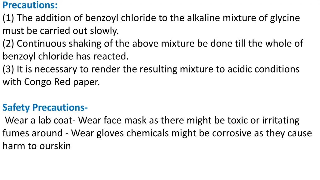 precautions 1 the addition of benzoyl chloride