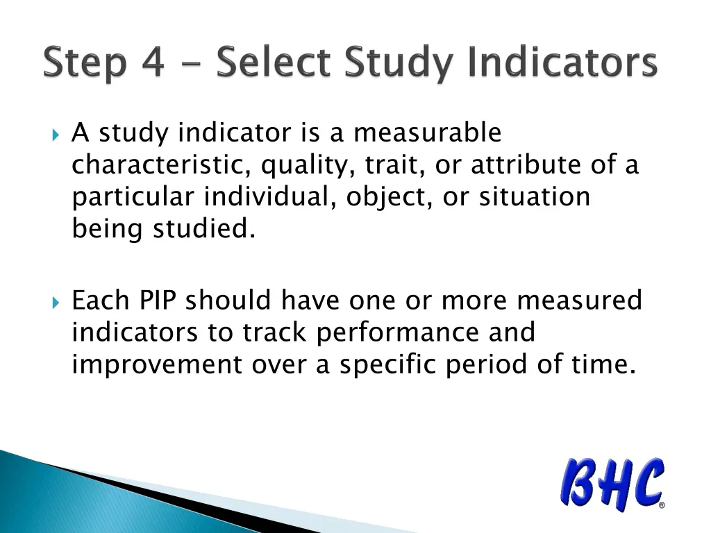 a study indicator is a measurable characteristic