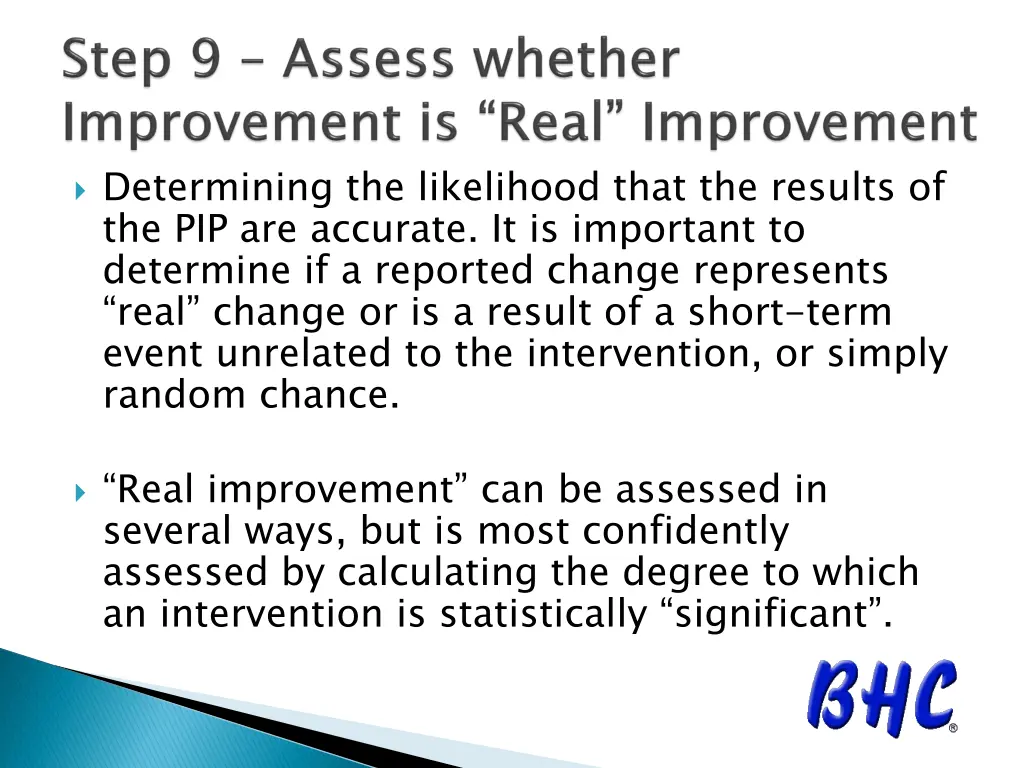 determining the likelihood that the results