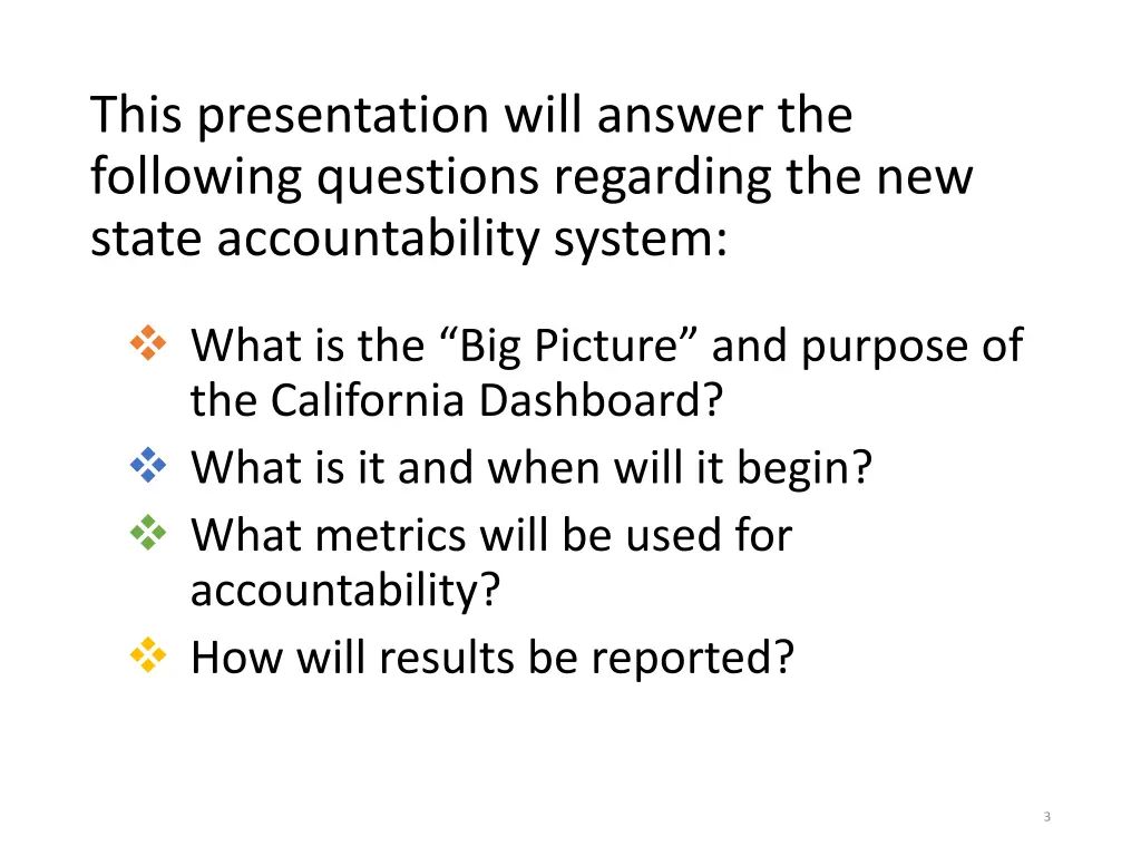 this presentation will answer the following