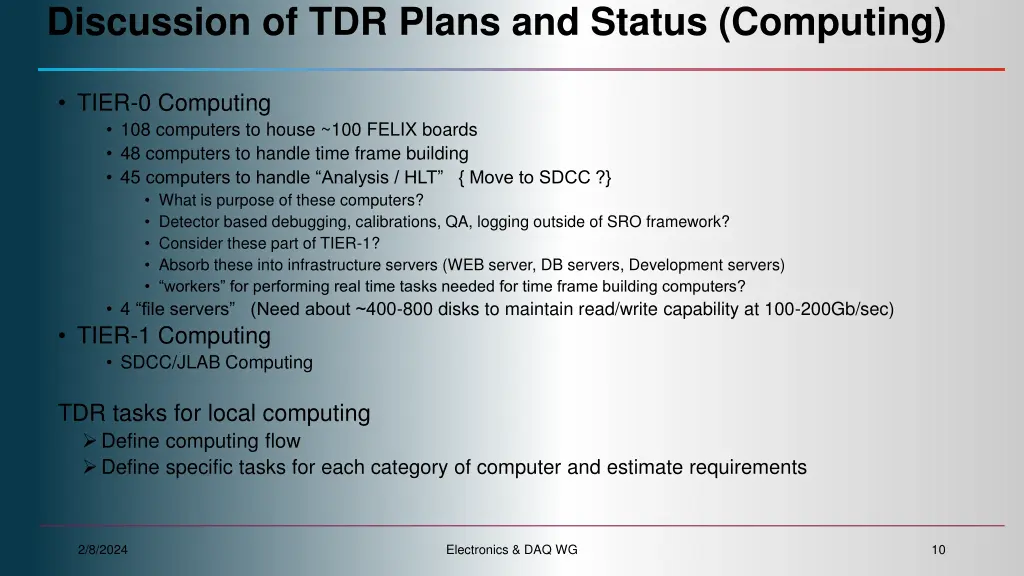 discussion of tdr plans and status computing