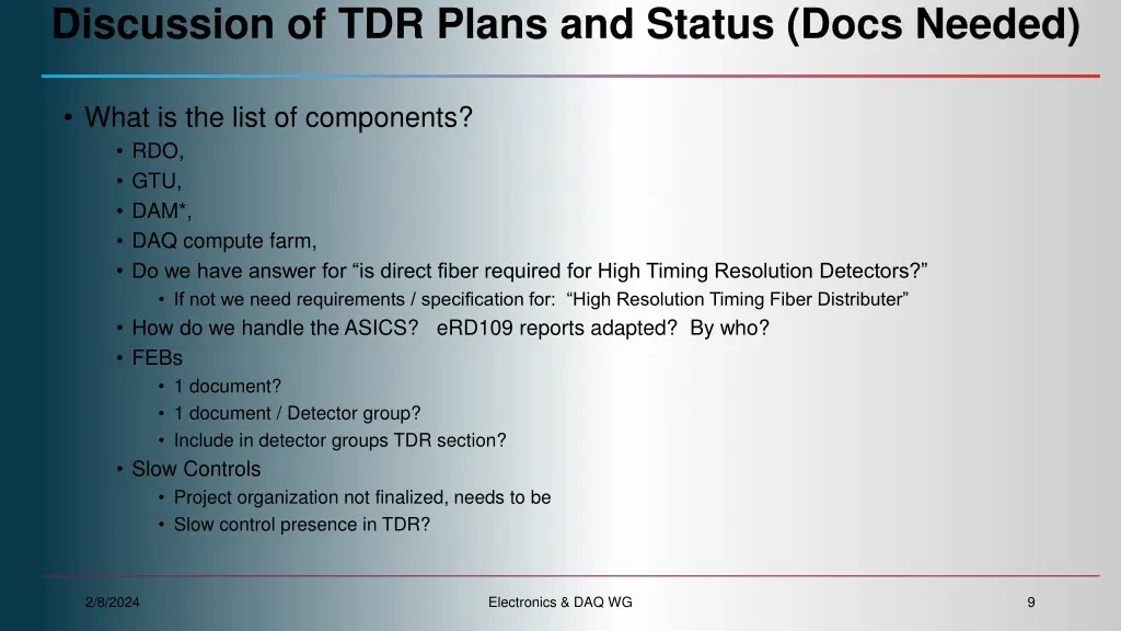 discussion of tdr plans and status docs needed 1