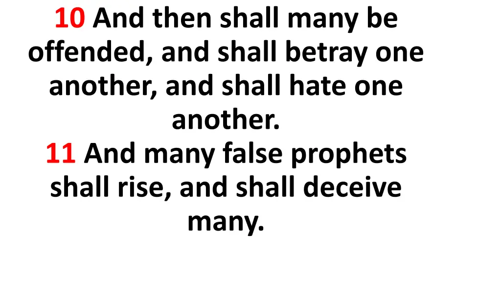10 and then shall many be offended and shall
