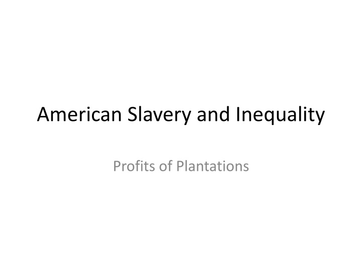 american slavery and inequality