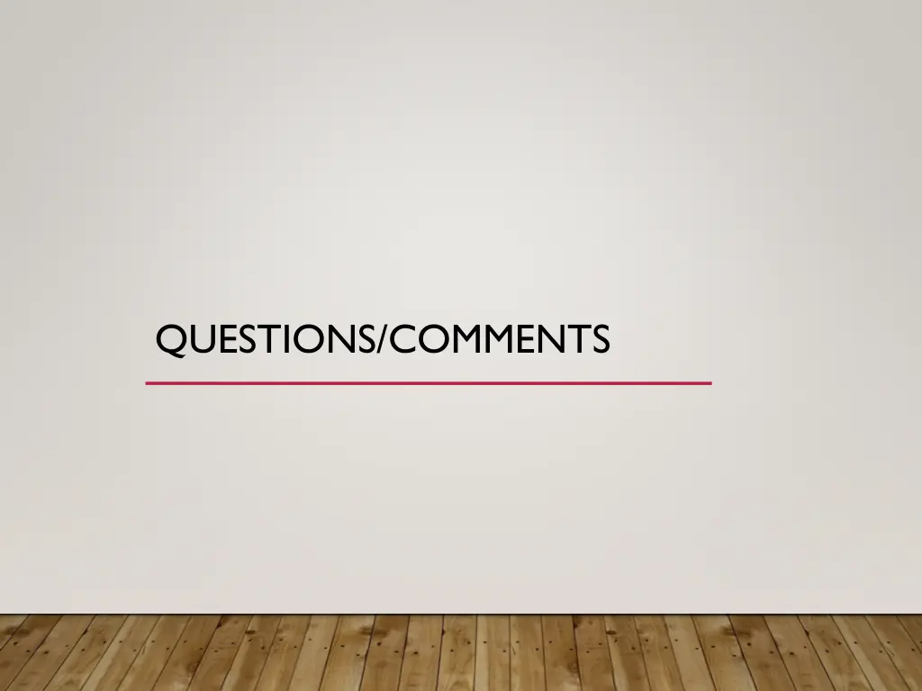 questions comments