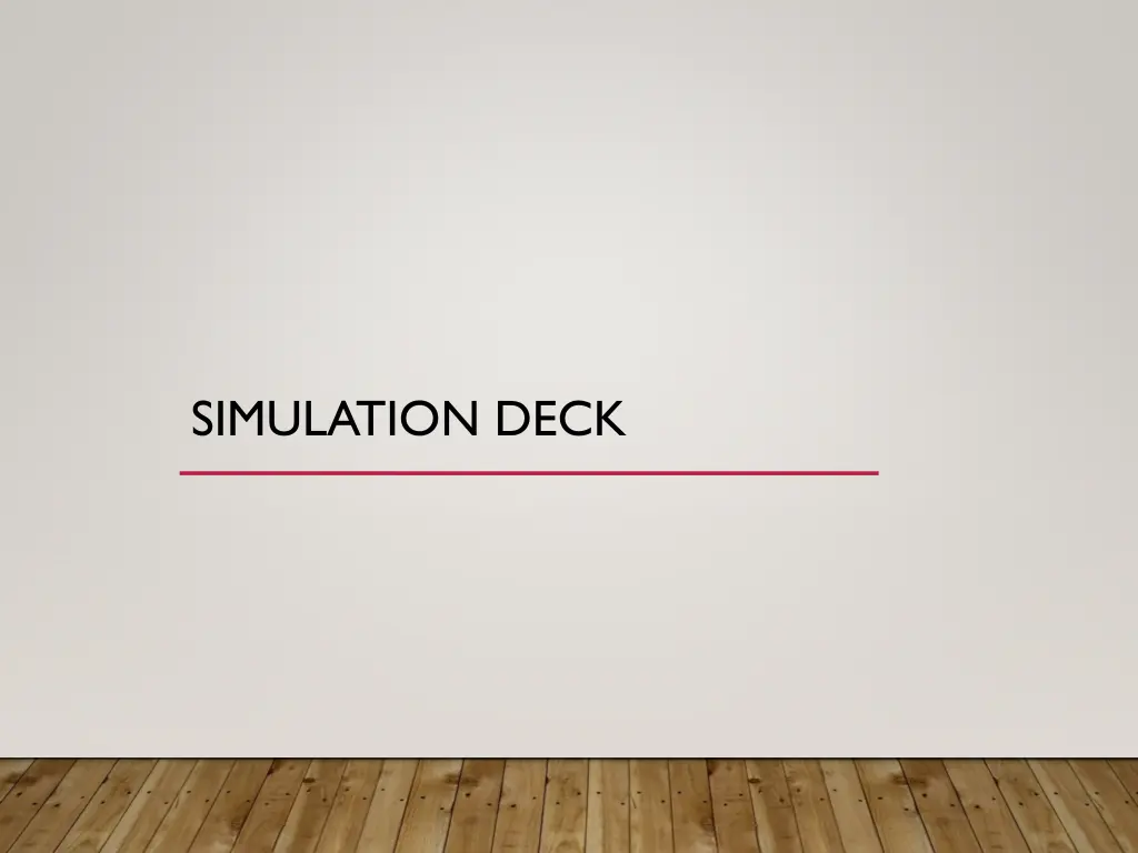 simulation deck
