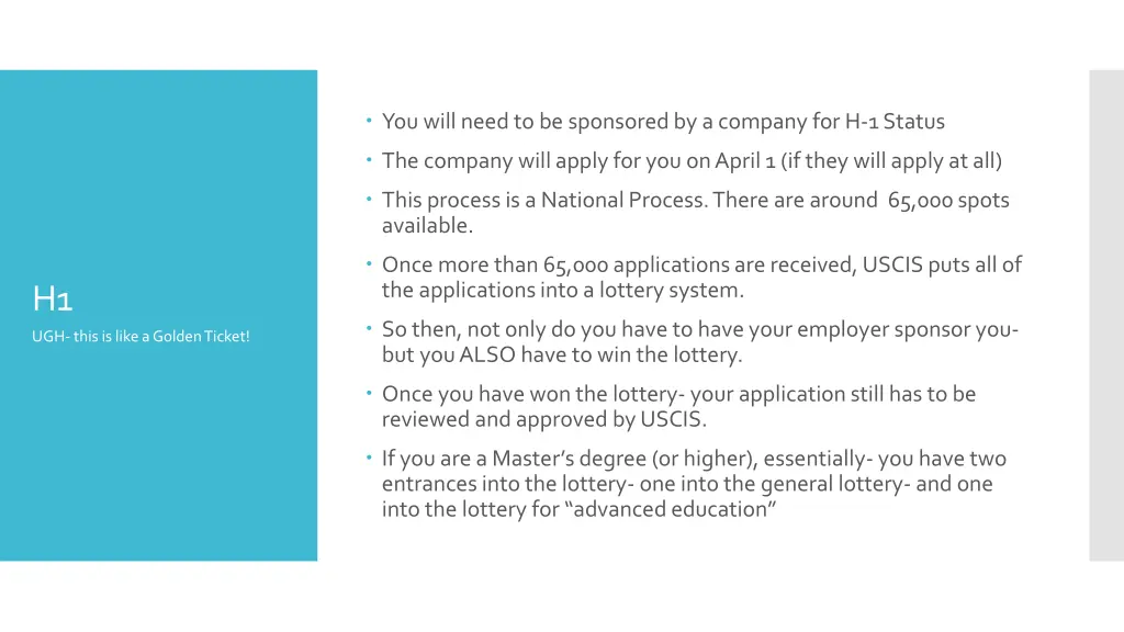 you will need to be sponsored by a company