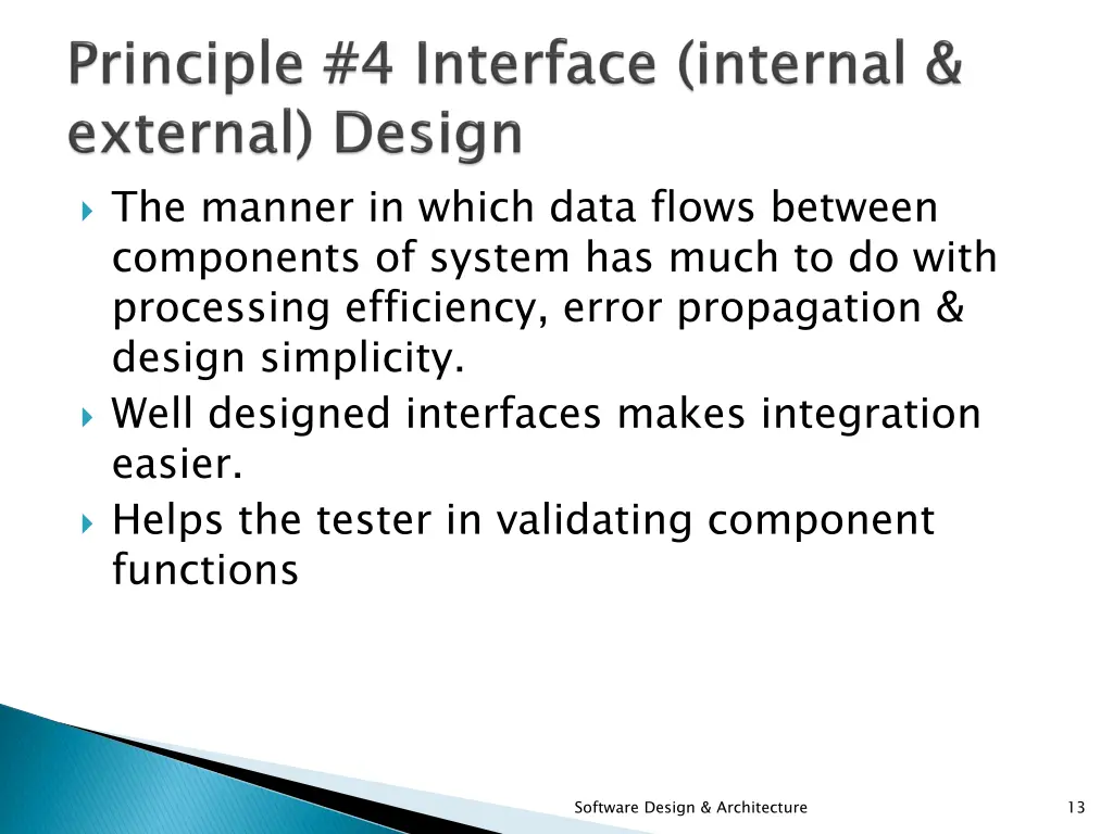 the manner in which data flows between components