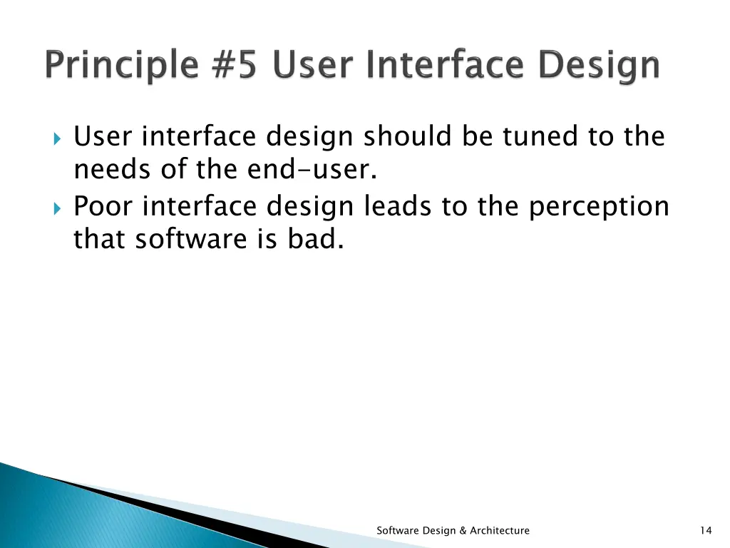 user interface design should be tuned