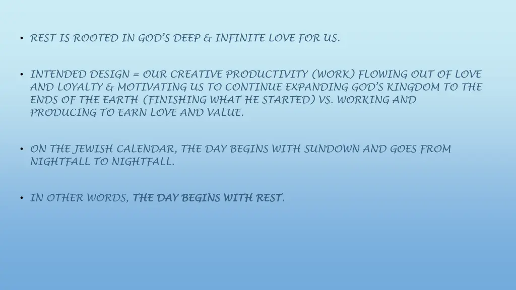 rest is rooted in god s deep infinite love for us