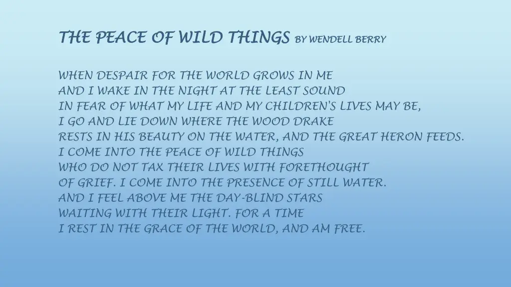 the peace of wild things the peace of wild things