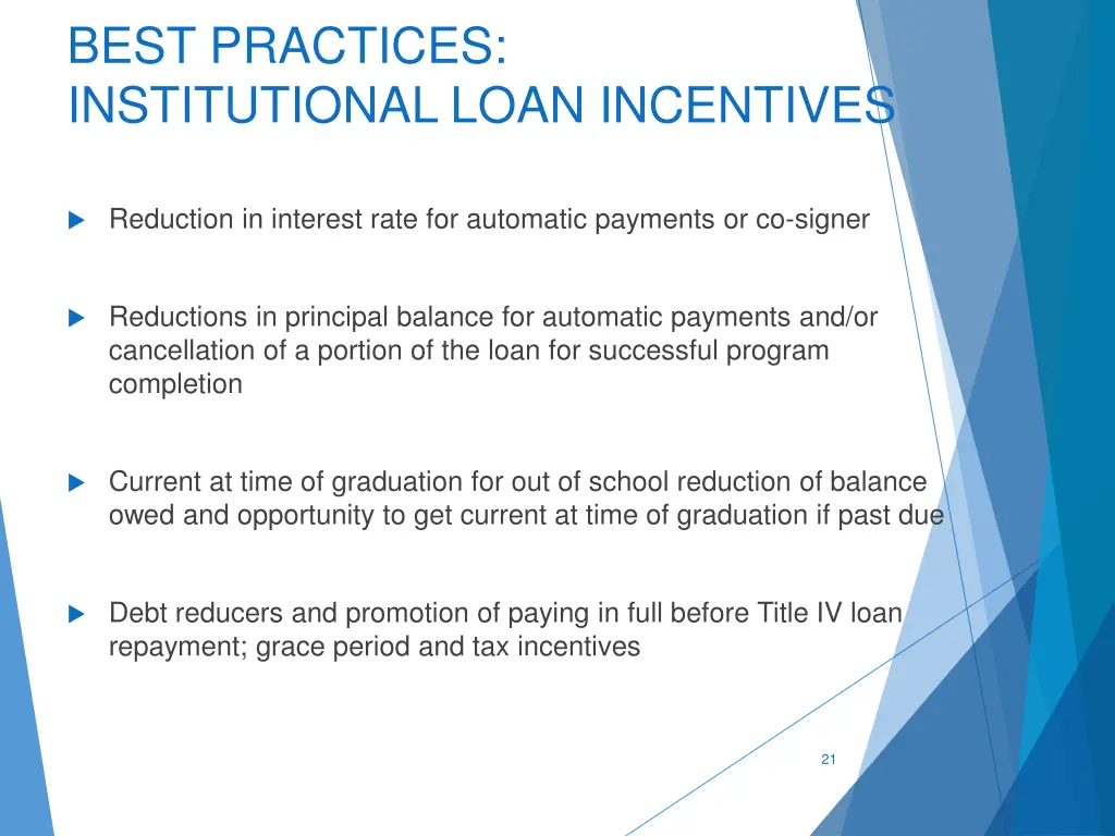 best practices institutional loan incentives