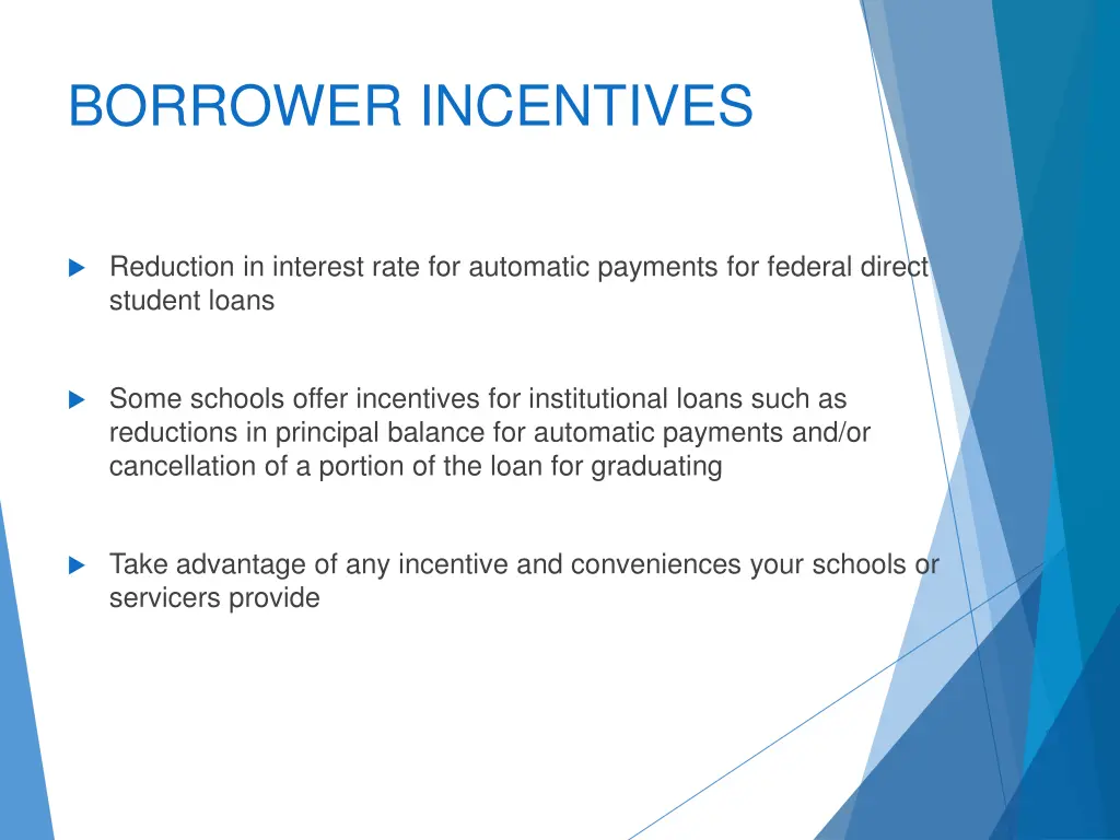 borrower incentives