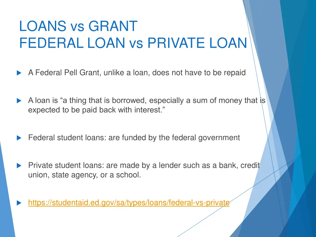 loans vs grant federal loan vs private loan