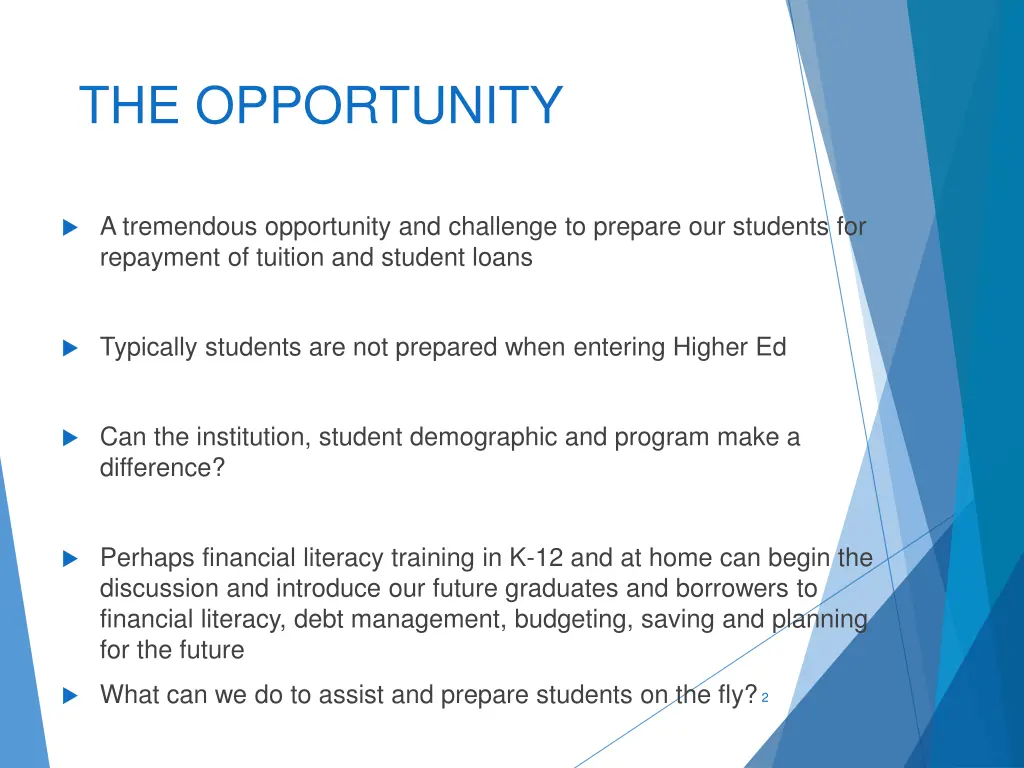 the opportunity