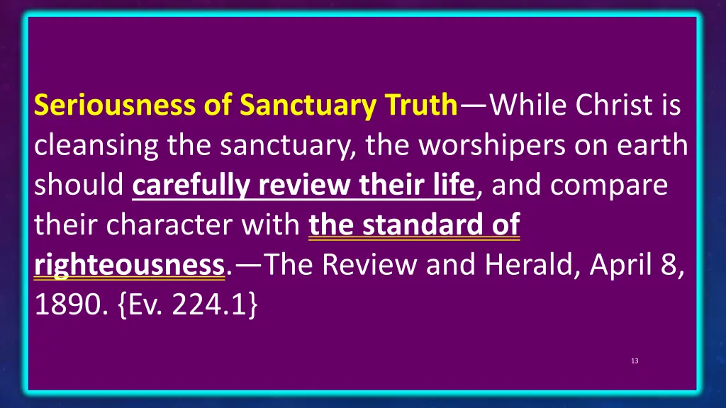 seriousness of sanctuary truth while christ