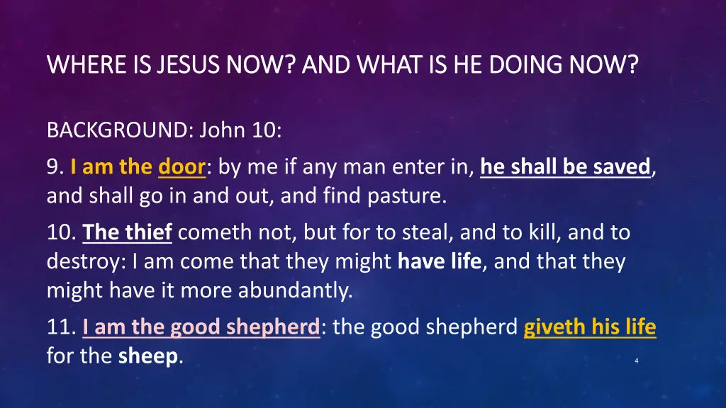 where is jesus now and what is he doing now where 1