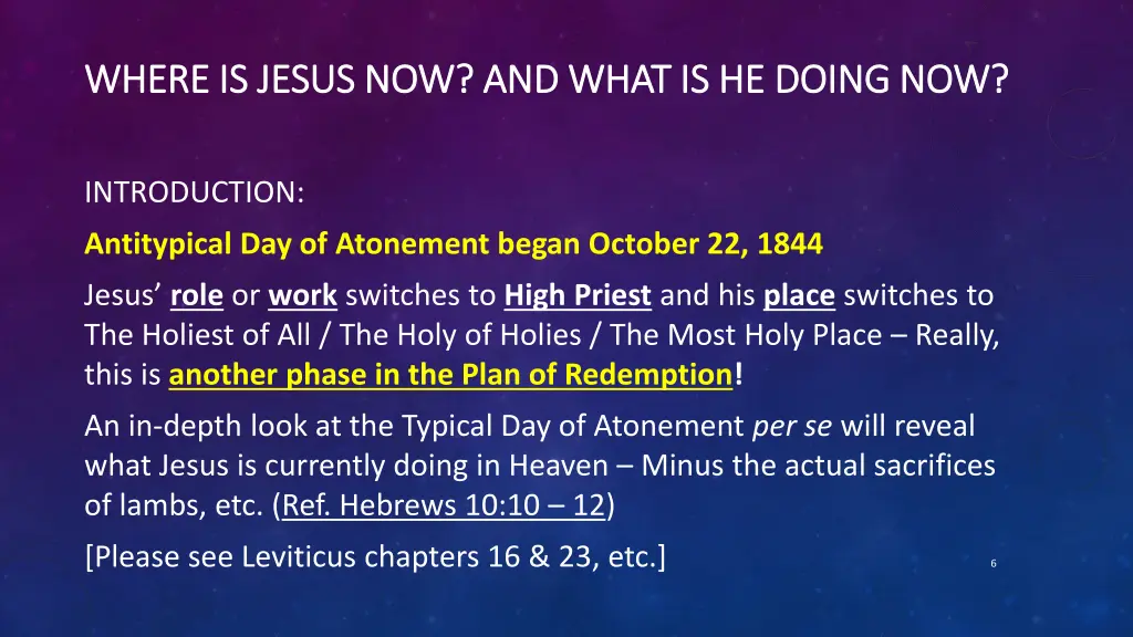 where is jesus now and what is he doing now where 3