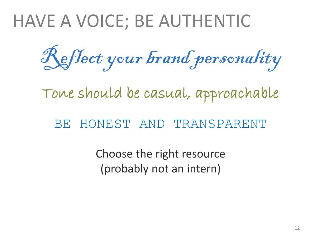 have a voice be authentic reflect your brand