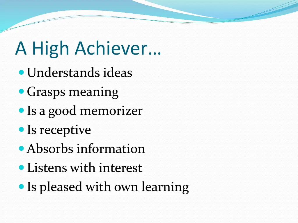 a high achiever