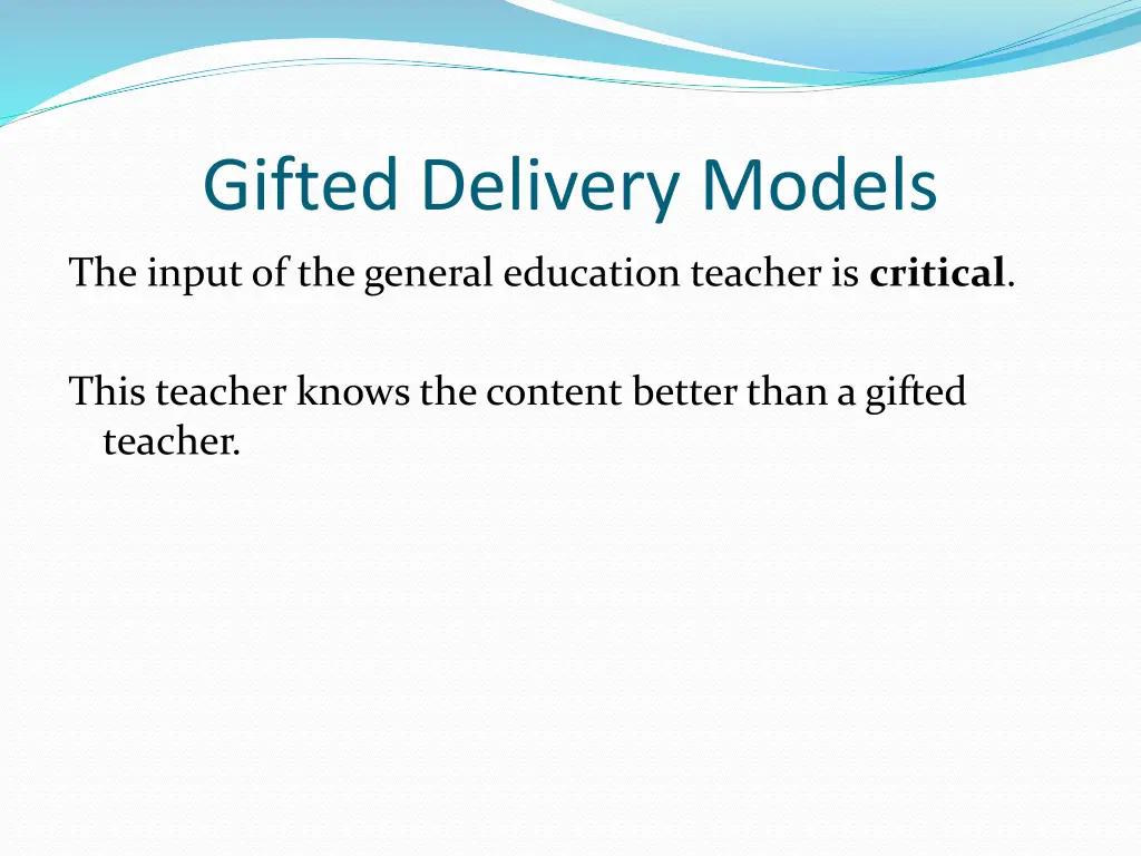 gifted delivery models 2