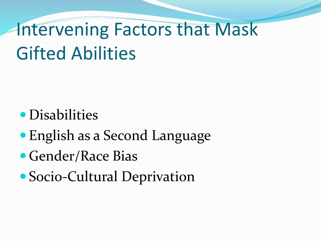 intervening factors that mask gifted abilities