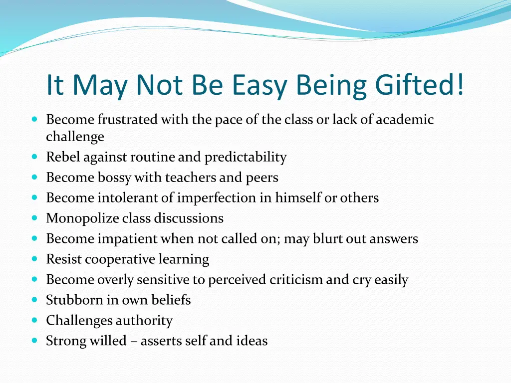 it may not be easy being gifted