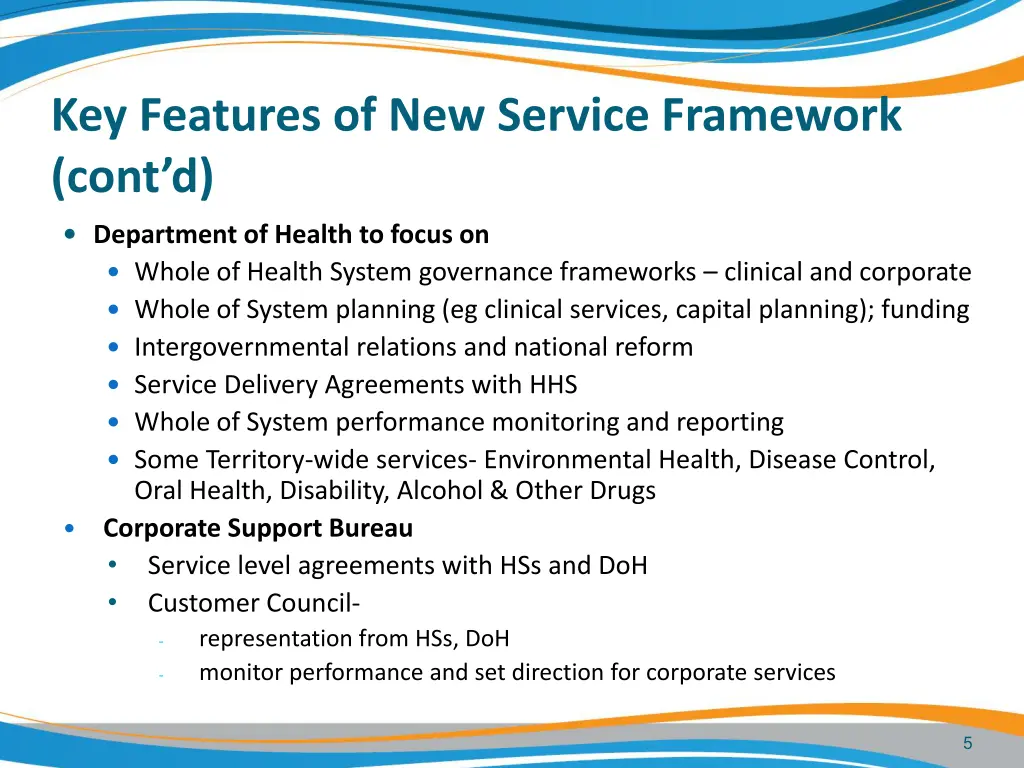 key features of new service framework cont d