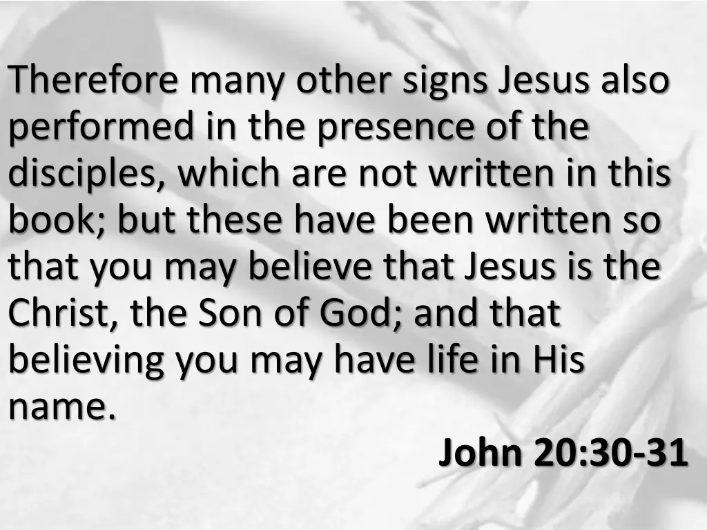 therefore many other signs jesus also performed