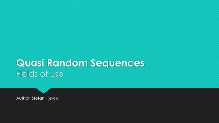 quasi random sequences fields of use