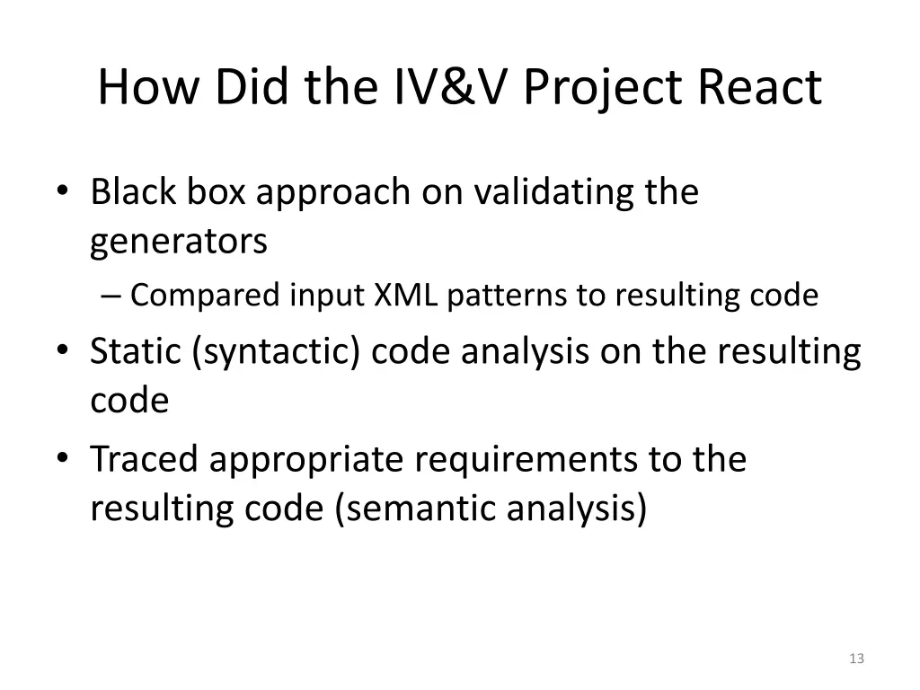 how did the iv v project react