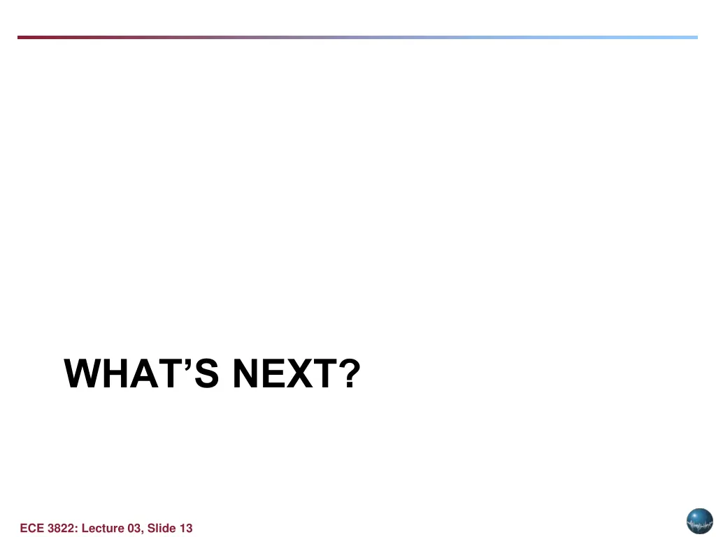 what s next